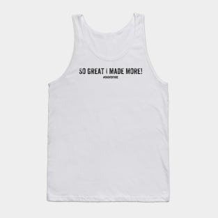 So great I made more black Tank Top